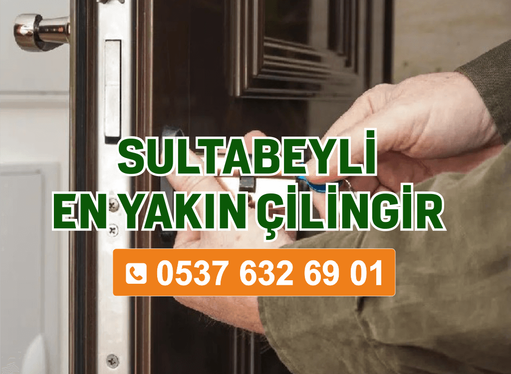 Sultanbeyli En Yakın Çilingir
