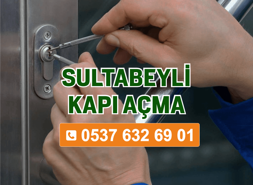Sultanbeyli Kapı Açma